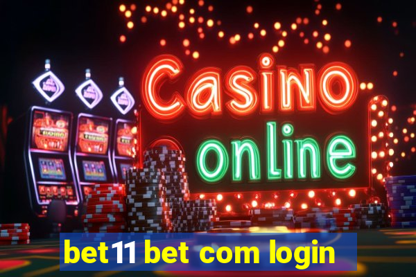 bet11 bet com login